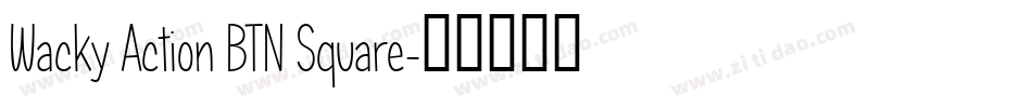 Wacky Action BTN Square字体转换
